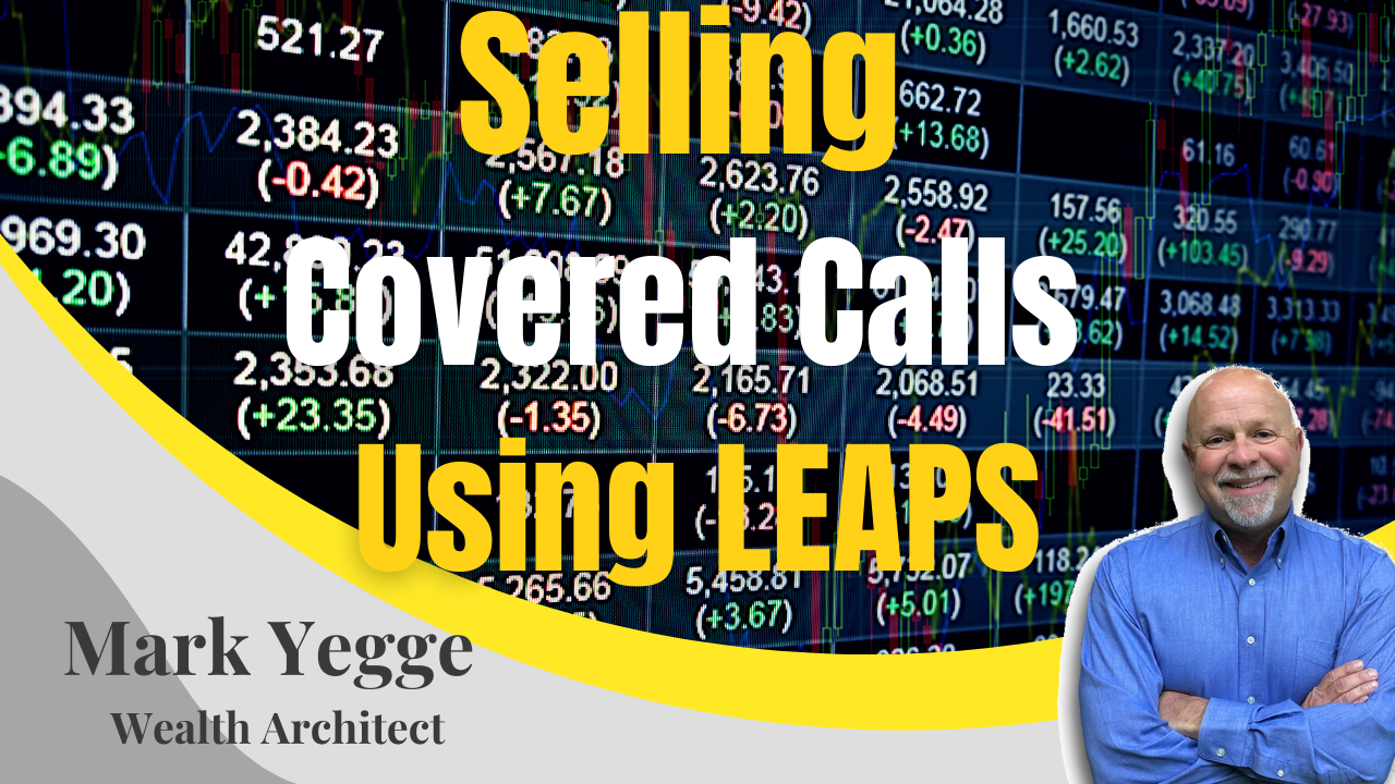 Selling Covered Calls Using LEAPS